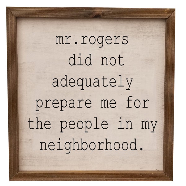 Mr Rogers Didn't Prepare Me Shirt - Etsy
