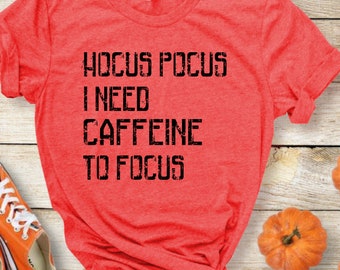 Hocus Pocus, I Need Caffeine to Focus png, jpg, svg, silhouette, cricut file