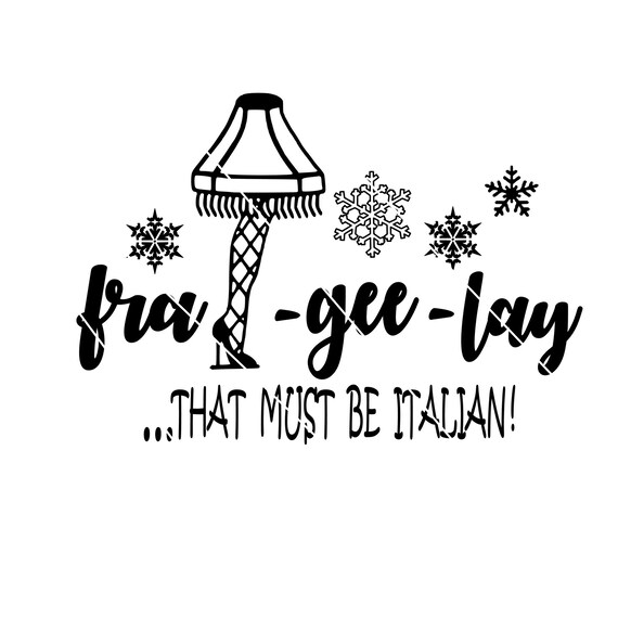 Download Free Fra Gee Lay That Must Be Italian Png Jpg Svg Cricut Etsy SVG DXF Cut File