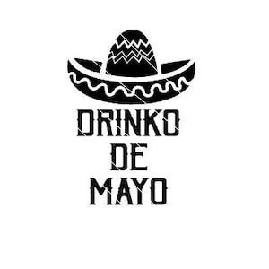 Drinko De Mayo (Cinco De Mayo) png,jpg,svg,cricut,silhouet bestand