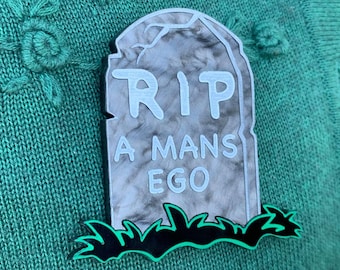 RIP A Mans Ego Brooch