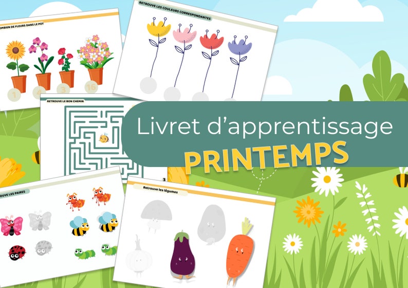 Un livret d'activités printanières pour enfants, illustrant des jeux de correspondance de fleurs, de légumes, des labyrinthes, et des insectes en paires, sous un ciel dégagé.