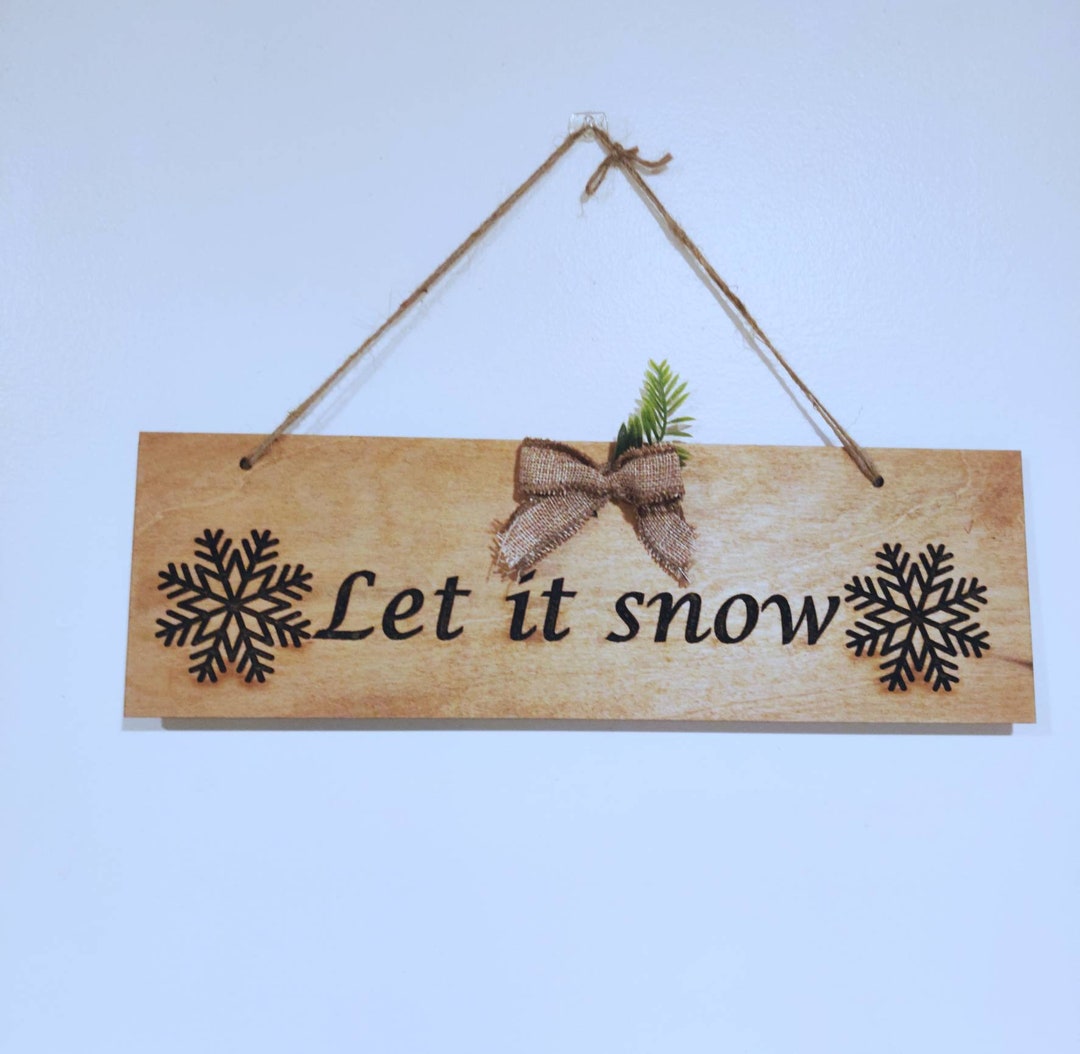 Rustic 'let It Snow' Wooden Sign: Winter Cabin Decor - Etsy