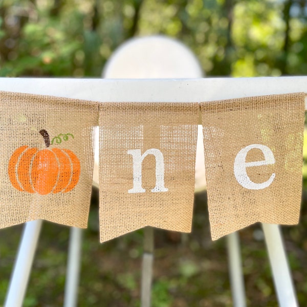 Pumpkin One Banner, Pumpkin Birthday, Pumpkin Banner, Fall Birthday, One Banner, High Chair Banner, One Birthday Banner, Burlap Bunting