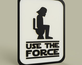 Funny Toilet Sign Business Bathroom Public Restroom Sign Home Decor Use the Force