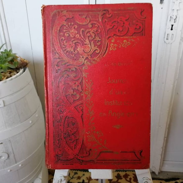 Old French Book Decorative Red Binding Lots of Prints Journal d'une Institutrice en Angleterre