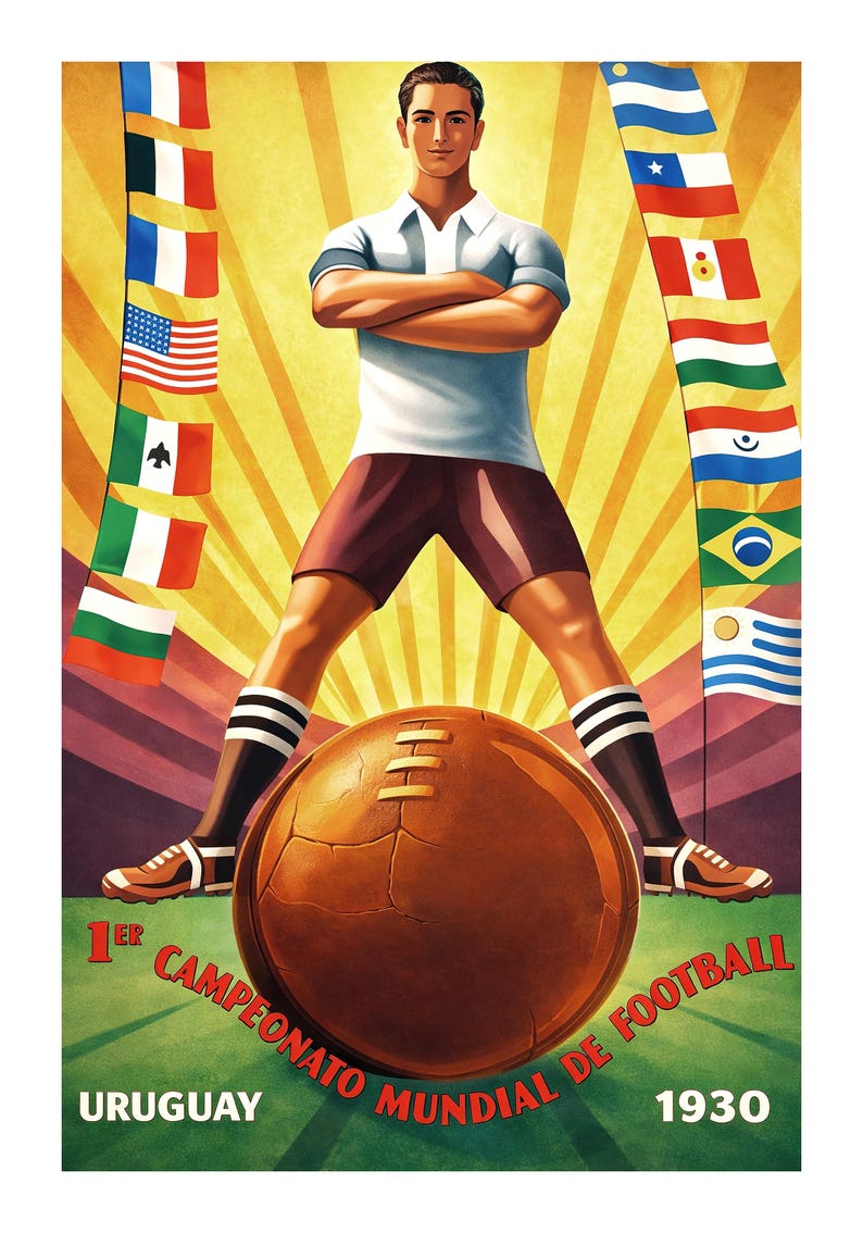 May include: Vintage poster art for the 1930 World Cup in Uruguay. A soccer player stands with arms crossed, legs spread, over a brown soccer ball. Flags of participating nations frame the player. Text reads "1er Campeonato Mundial de Football Uruguay 1930."