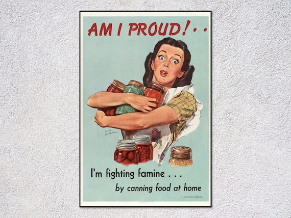 WWII Victory Garden Poster | Am I Proud! | Restored 1943 Canning Propaganda Print