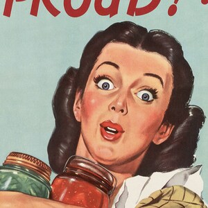 May include: A woman with dark hair and a surprised expression holds two glass jars, one with green contents and the other with red contents. The jars have metal lids. The text "PROUD!" is written in red letters at the top of the image.