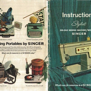 May include: A vintage advertisement for a Singer sewing machine. The ad features a photo of the Singer Stylist Zig-Zag Sewing Machine Model 457, a white sewing machine with a black foot pedal. The ad also features a photo of a Singer portable typewriter, a Singer portable stereo, a Singer portable TV, and a Singer portable phonograph. The ad text reads "Exciting Portables by Singer" and "What's new for tomorrow is at Singer today!"