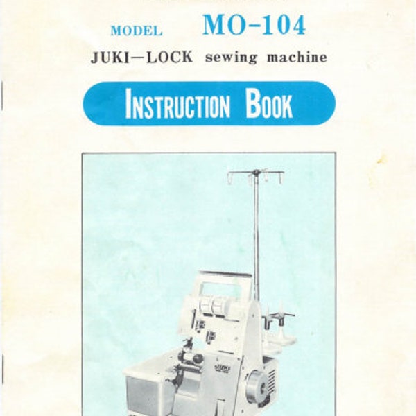 Juki MO 104 Serger Sewing Instruction Manual Instat PDF Download SR