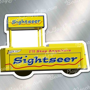 May include: A yellow and red vintage-style cartoon illustration of a mobile food vendor with the words "Flag Me Down" and "I'll Stop Anywhere" on the side. The vendor has a sign that says "Sightseer" and the words "Sightseer" are written in a large blue font on the side of the vendor.