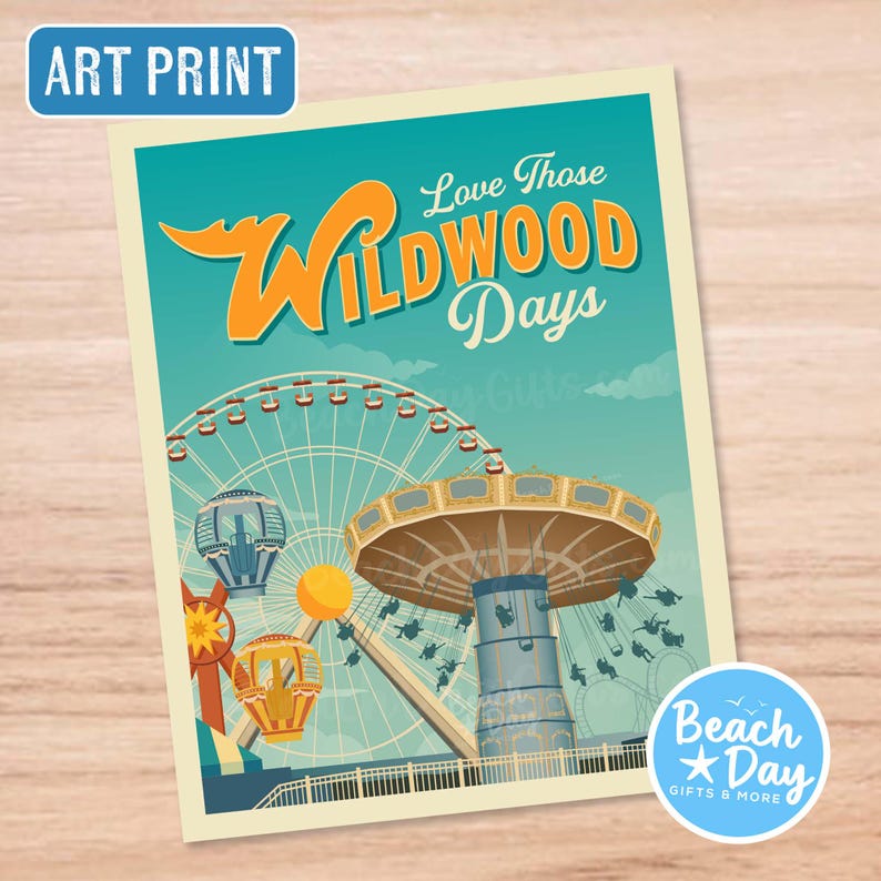 May include: Art print featuring a vintage amusement park scene with a Ferris wheel and a swing ride. The text "Love Those Wildwood Days" is in orange, set against a teal sky. A "Beach Day" logo is in the bottom right.