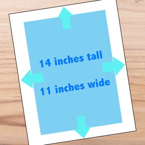 May include: A light blue rectangle with white borders and blue text that reads "14 inches tall" and "11 inches wide".  Arrows point to the sides of the rectangle.