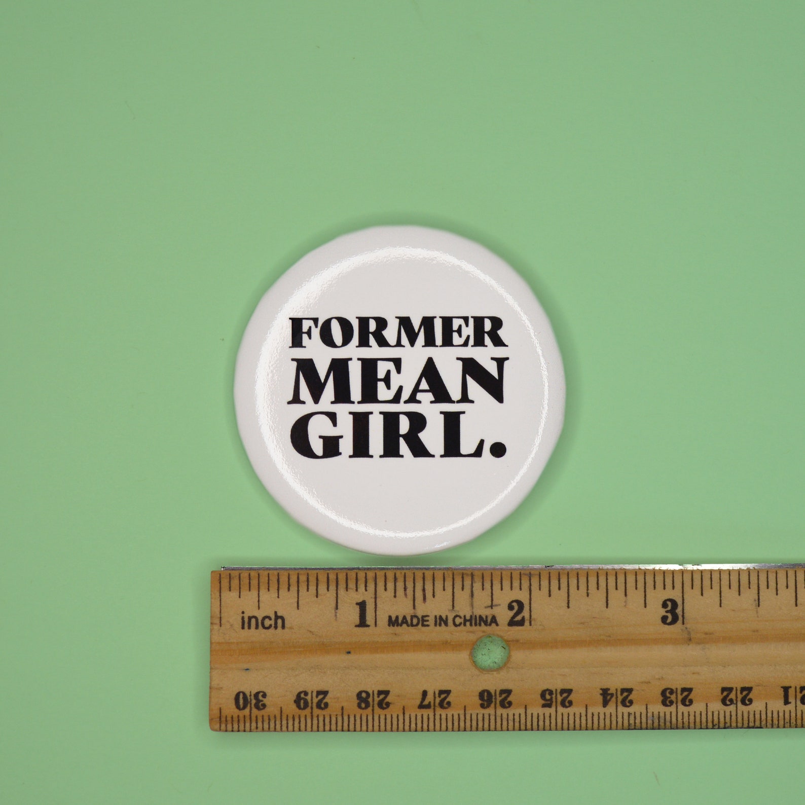Former Mean Girl Button Funny Button Mean Girls Etsy