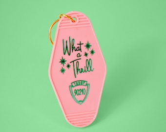 Beverly Hills What a Thrill Hotel Keychain | 90s Inspired Hotel Key Tag | Troop 90210 | Cute Keychain