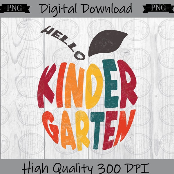 Hello Kindergarten Apple PNG Sublimation Transfer Back to School design Digital Graphic Design T-shirt