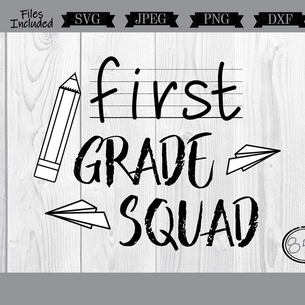 First Grade Squad svg | Back to School | School days | 1st grade svg | School | Squad svg | 1st day of school