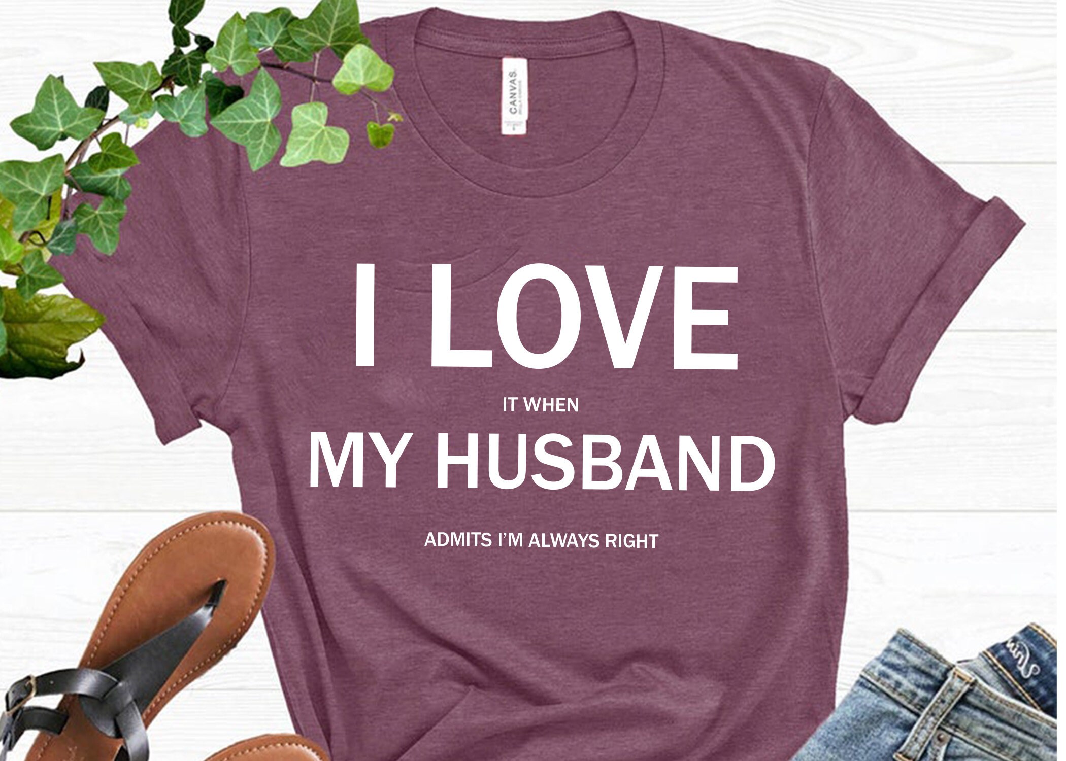 I Love My Husband T-shirt Funny Wife Shirt Wife Always - Etsy