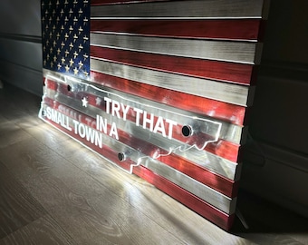 LED-Lit Wooden American Flag: Red, White & Blue with Any State Cutout - Try That in a Small Town Engraving