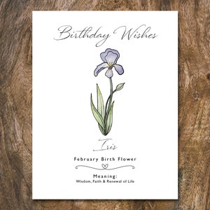 May include: A white card with the text "Birthday Wishes" and an illustration of a purple iris flower. The card also includes the text "Iris February Birth Flower" and "Meaning: Wisdom, Faith & Renewal of Life."