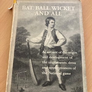 Bat Ball Wicket and All - G D Martineau - Ursprunget och utvecklingen av cricket - Klassisk engelsk sport - HB-bok Första upplagan 1950 med DJ