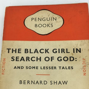 The Black Girl in Search of God - Bernard Shaw - Penguin Paperback Book - Orange Triband Fiction - 1952 - Bookshelf Decor No. 567