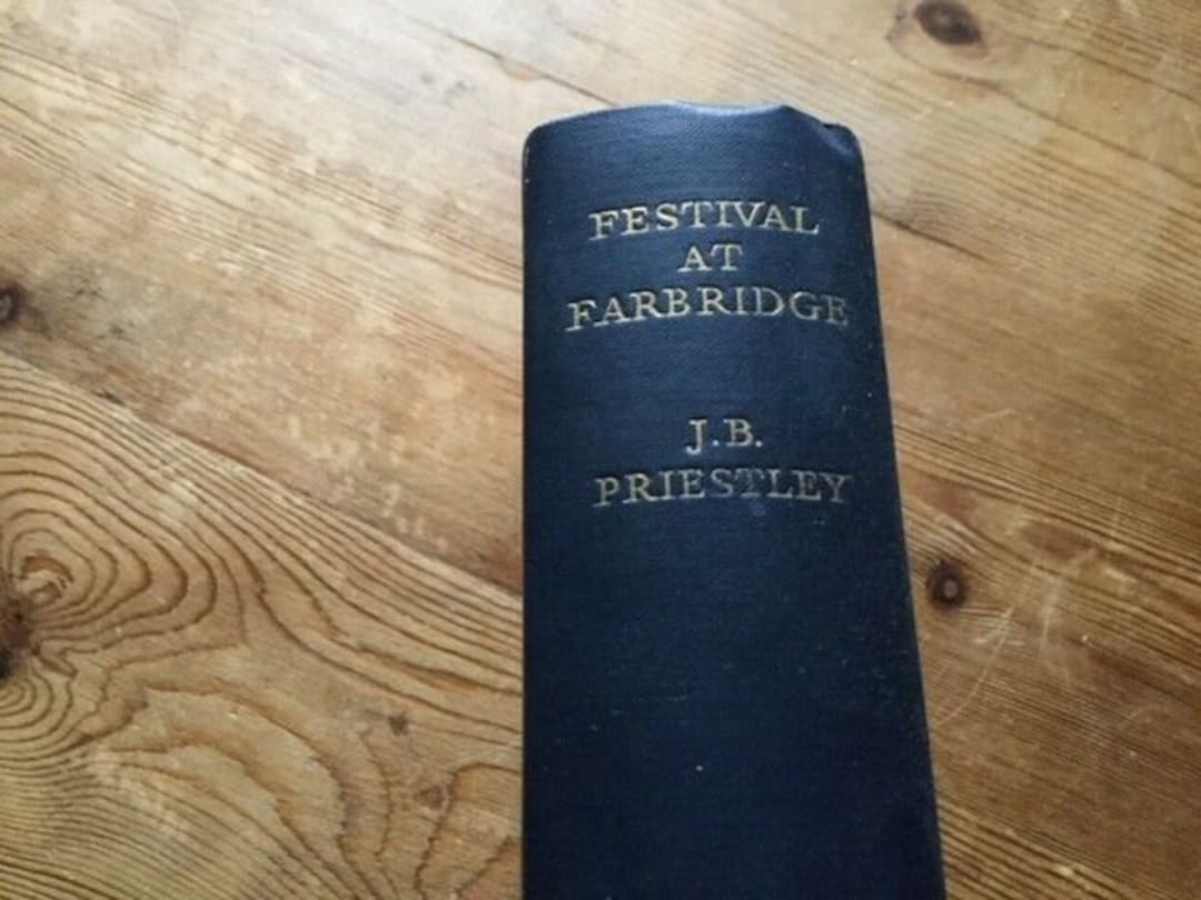 Festival at Farbridge J B Priestley Hardback First Edition Book 1951 ...