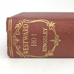 Westwaarts Ho! Charles Kingsley - Classic Novel 1930s - Odhams Press - ZELDZAME Vintage Hardback Boek boekenplank AvontuurFictie