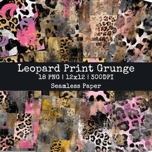 May include: A digital paper pack featuring a variety of leopard print grunge designs. The designs include a mix of colors such as pink, gold, gray, and black. The text on the image reads "Leopard Print Grunge, 18 PNG, 12x12, 300DPI, Seamless Paper."