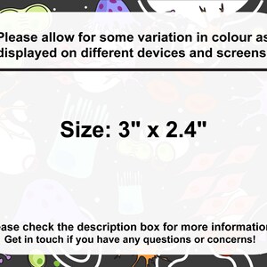 May include: A white card with black text and a colorful background. The text reads "Please allow for some variation in colour as displayed on different devices and screens. Size: 3" x 2.4" Please check the description box for more information! Get in touch if you have any questions or concerns!"