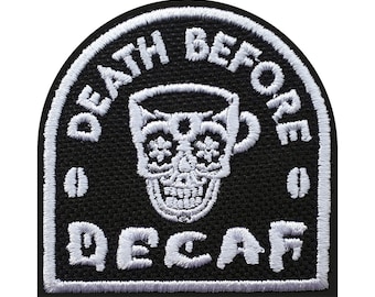 Muerte antes del parche descafeinado, planchado o cosido, bordado, 50x50mm