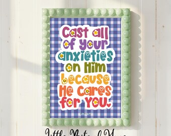 Cast All of Your Anxiety on Him, Encouraging, Hand-Lettered, Hand-Drawn Print, Instant Download