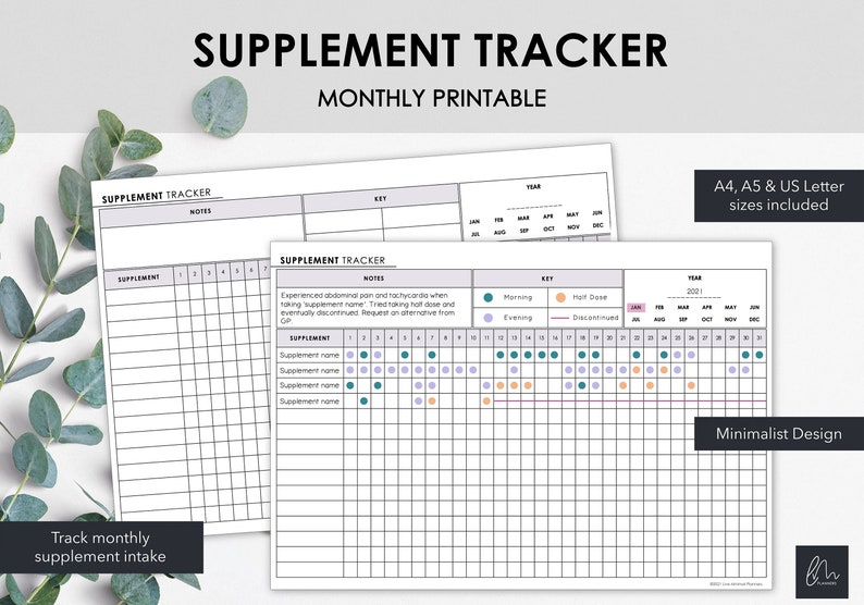 May include: A minimalist supplement tracker printable with the text "SUPPLEMENT TRACKER" and "MONTHLY PRINTABLE". The design includes spaces to track supplement intake, with a key for morning, evening, half dose, and discontinued. A4, A5 & US Letter sizes included.