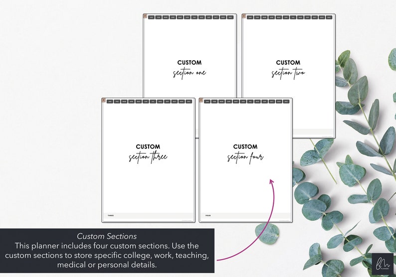 May include: A digital planner with four custom sections labeled "section one," "section two," "section three," and "section four." The planner is white with black text and a decorative eucalyptus branch. The text "Custom Sections" is also visible.