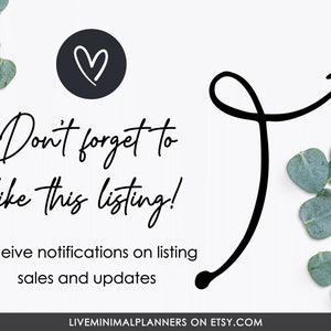 May include: White background with text that says "Don't forget to like this listing!" and "receive notifications on listing sales and updates." A black arrow and a heart icon are also present. Eucalyptus leaves are scattered around the text.