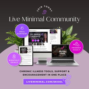 May include: Promotional image for the "Live Minimal Community" with a computer monitor, laptop, and tablet. Text includes "Real Support," "Monthly Goals," and "Freebie Vault." The website address is displayed at the bottom of the image.