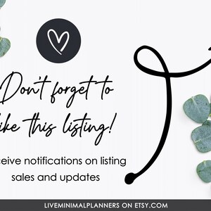 May include: A white background with the text "Don't forget to like this listing!" and "receive notifications on listing sales and updates." A black arrow and a heart icon are also present. Eucalyptus leaves are scattered around the text.