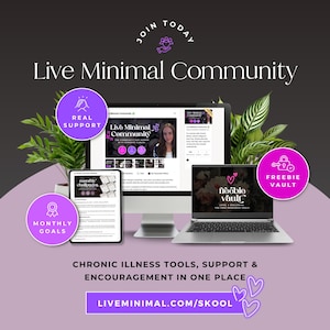 May include: A promotional image for the "Live Minimal Community" featuring a computer monitor, laptop, and tablet displaying the community's website. The image includes text such as "Real Support," "Monthly Goals," and "Freebie Vault."