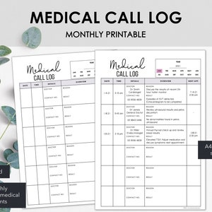 May include: Two printable "Medical Call Log" sheets. The top text reads "MEDICAL CALL LOG MONTHLY PRINTABLE". The sheets include sections for date, time, doctor, contact number, reason, overview, and next appointment. A4, A5 & US Letter sizes included.