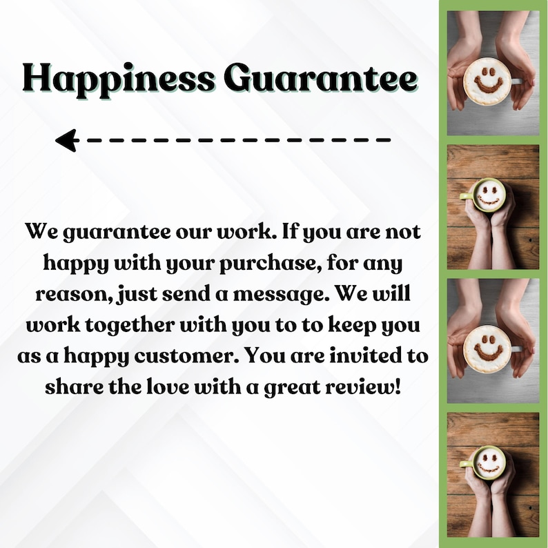 Pu&ograve; includere: Testo "Happiness Guarantee" con una freccia che punta a sinistra. Il testo &egrave; su uno sfondo bianco con un bordo verde. Quattro immagini di mani che tengono una tazza di caff&egrave; con un'emoticon sorridente disegnato nella schiuma si trovano sul lato destro dell'immagine.