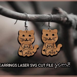 Just A Girl Who Loves Cats Earrings Laser SVG/ Cat earrings  SVG, Cat earrings laser svg, digital laser file, Glowforge SVG cut file
