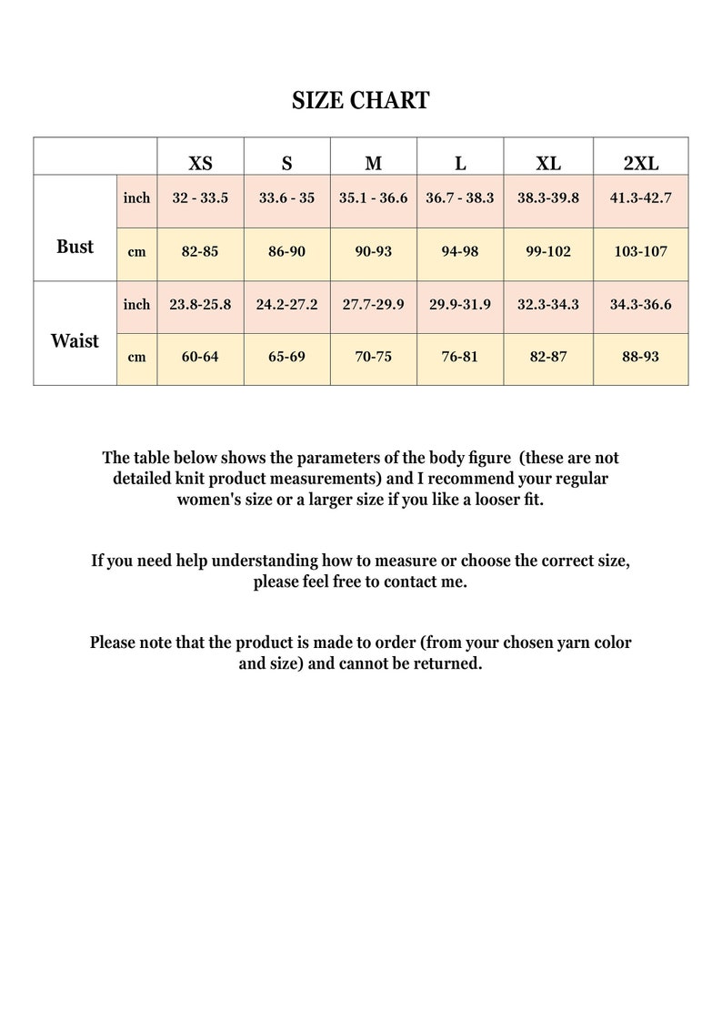 May include: Size chart for knitwear, showing bust and waist measurements in inches and centimeters for sizes XS, S, M, L, XL, and 2XL. The chart notes that the product is made to order and cannot be returned.