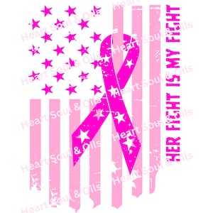 Breast Cancer Her fight is my fight flag PNG/Pink/October/Breast Cancer Awareness