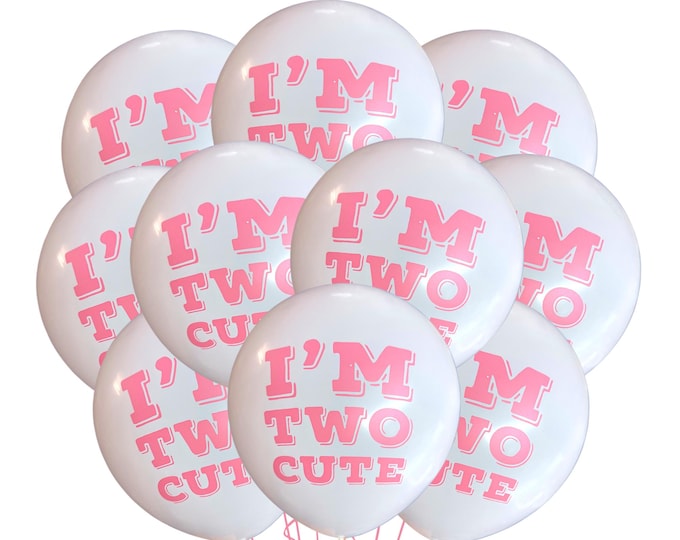 12 Pack I'm Two Cute Balloons, Two Cute Birthday, Two Cute Theme, 2 Year Old Birthday Party Balloons, 2 Cute Balloons, Turning 2 Birthday