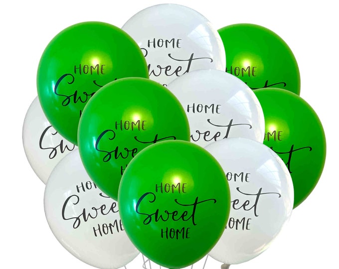 Home Sweet Home balloons Green 12", New House Party Balloons, Housewarming party, New Home Balloons, Realtor Balloons, Welcome Home Balloons