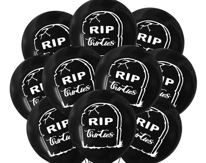 RIP Thirties Balloons, 12" Rip Thirties Birthday Party, 40th Birthday Theme Decoration, 40th Birthday Balloons, 40th Party Ideas, Turning 40