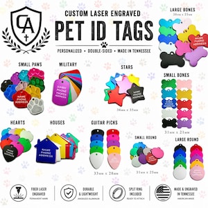 May include: Custom laser engraved pet ID tags in various shapes including bones, paws, stars, hearts, houses, guitar picks, and rounds. The tags are made of anodized aluminum and come in multiple colors. Text on the image includes CUSTOM LASER ENGRAVED PET ID TAGS, PERSONALIZED, DOUBLE-SIDED, MADE IN TENNESSEE, and specific dimensions like 38mm x 25mm, 36mm x 35mm, 31mm x 21mm, 33mm x 28mm, and 31mm x 25mm.