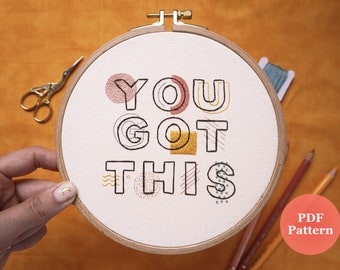 Stickmuster PDF You Got This | Digitale Anleitung | Moderne Handstickanleitung | DIY Stickrahmen