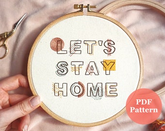 Stickmuster PDF Let's Stay Home | Digitale Anleitung | Moderne Handstickerei | DIY Stickrahmen